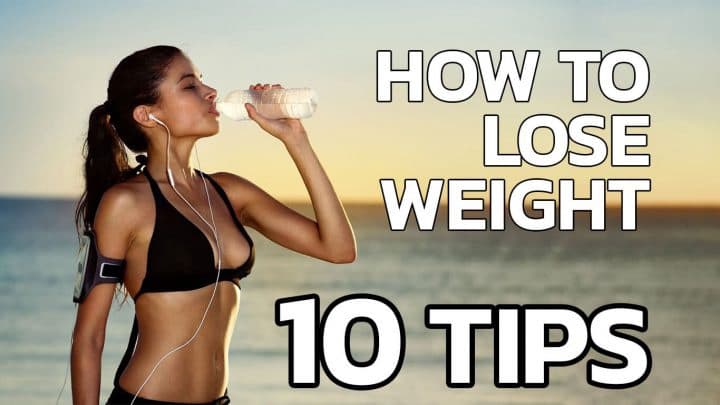10 Tips on How to Lose Weight